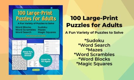 100 Large-Print Puzzles for Adults: A Fun Variety of Puzzles to Solve